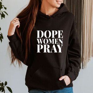 Dope Women Pray Hoodie